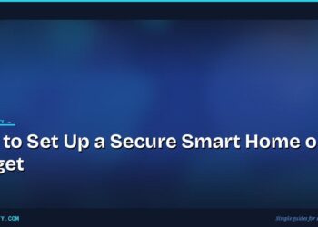 How to Set Up a Secure Smart Home on a Budget 4 How to Set Up a Secure Smart Home on a Budget