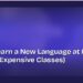 How to Learn a New Language at Home (Without Expensive Classes)