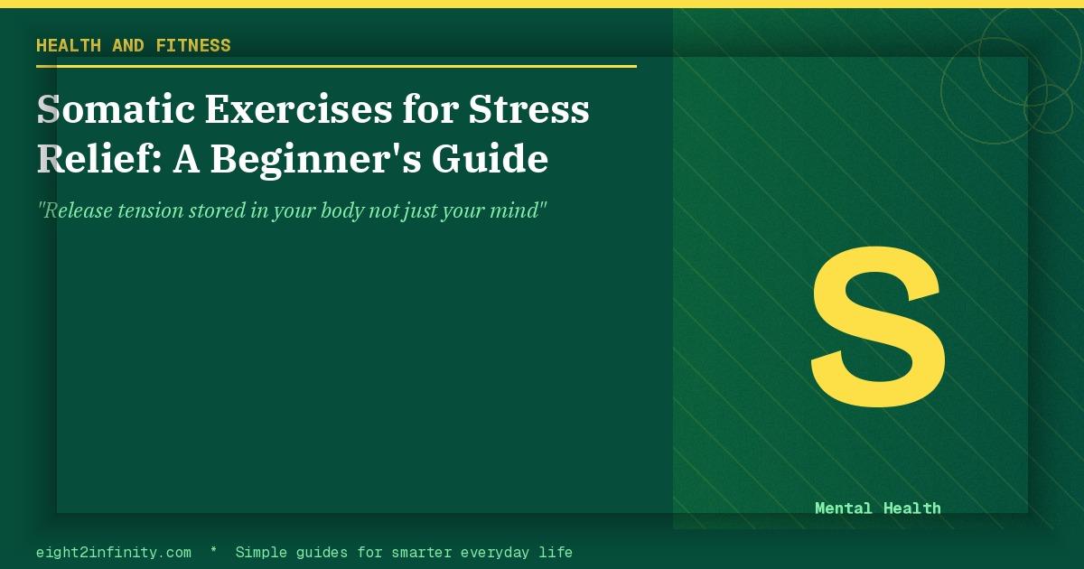 Somatic Exercises for Stress Relief: A Beginner's Guide 2