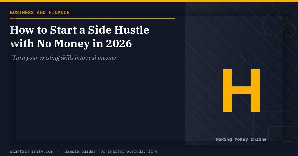How to Start a Side Hustle with No Money in 2026 2