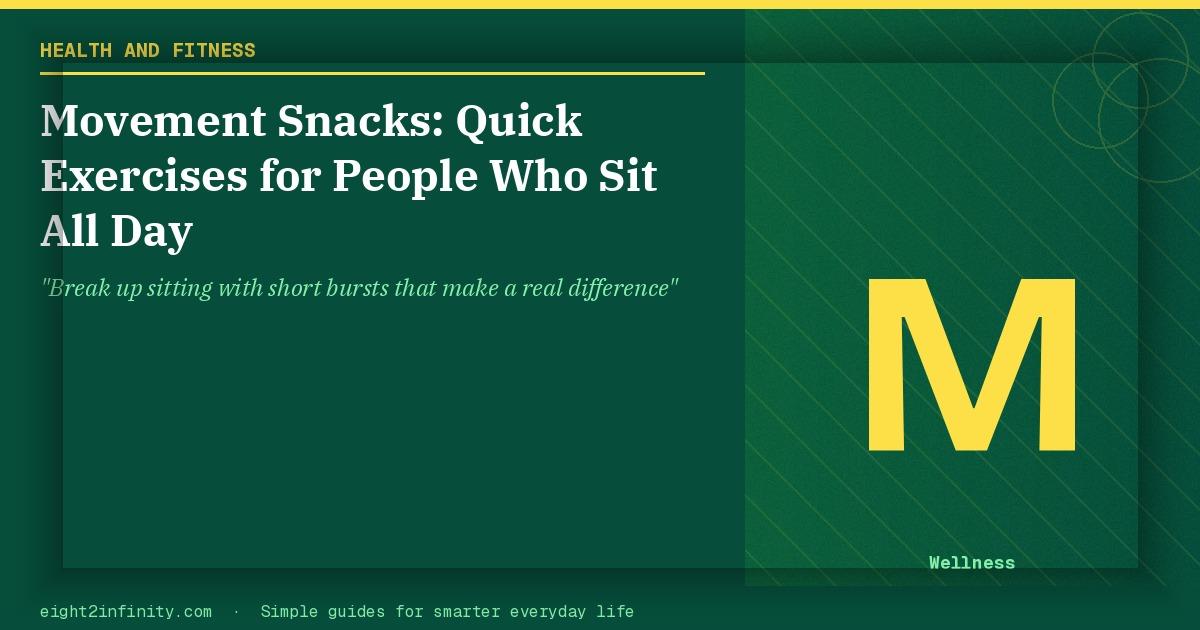 Movement Snacks: Quick Exercises for People Who Sit All Day 2