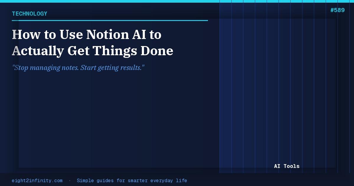 How to Use Notion AI to Actually Get Things Done 2