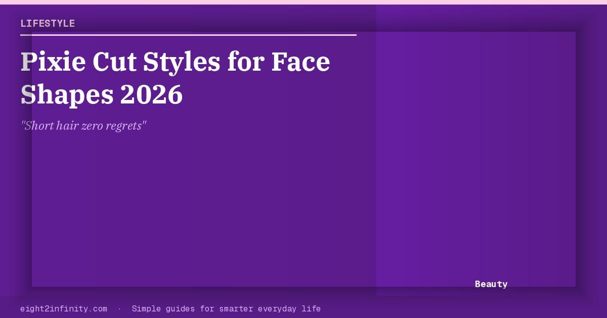 Which Pixie Cut Suits Your Face Shape? A Complete 2026 Guide 2
