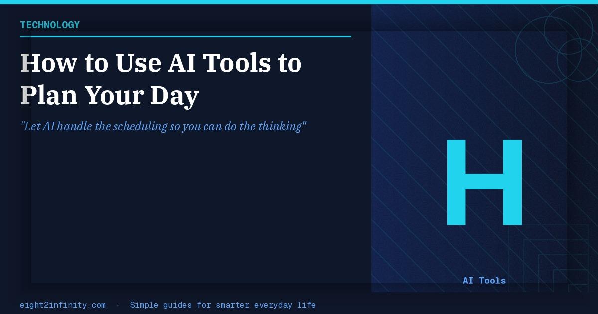 How to Use AI Tools to Plan Your Day 2