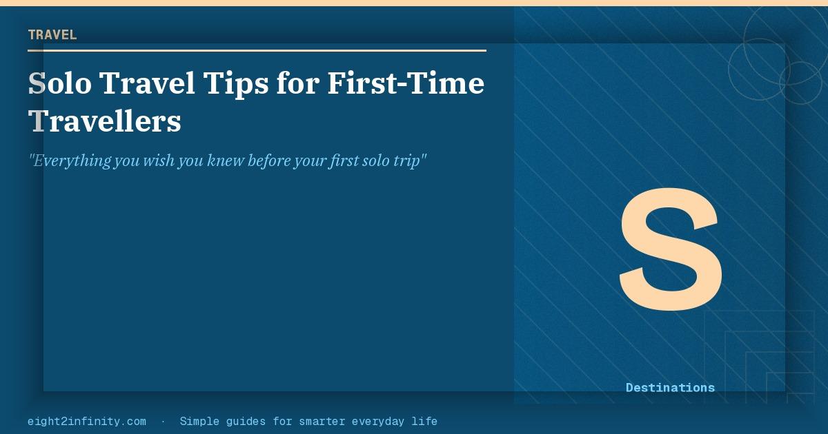 Solo Travel Tips for First-Time Travellers 2