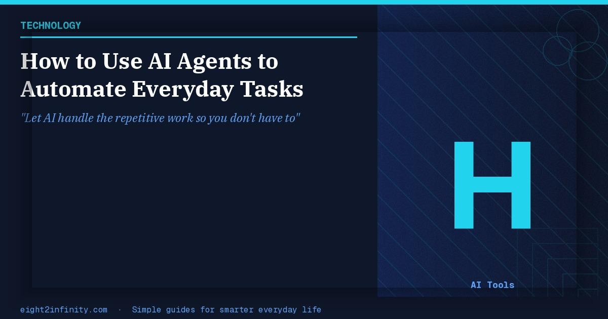 How to Use AI Agents to Automate Everyday Tasks 2
