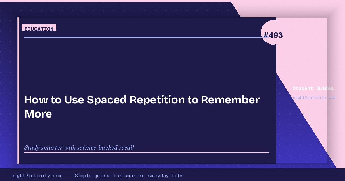 How to Use Spaced Repetition to Remember More 3