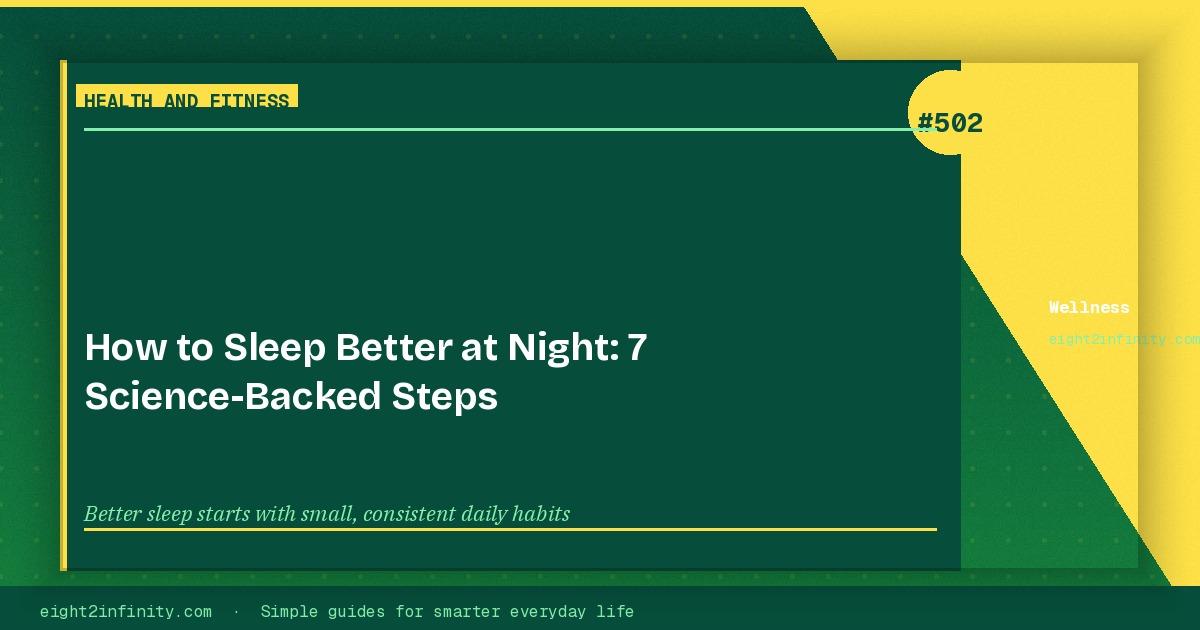 How to Sleep Better at Night: 7 Science-Backed Steps 3
