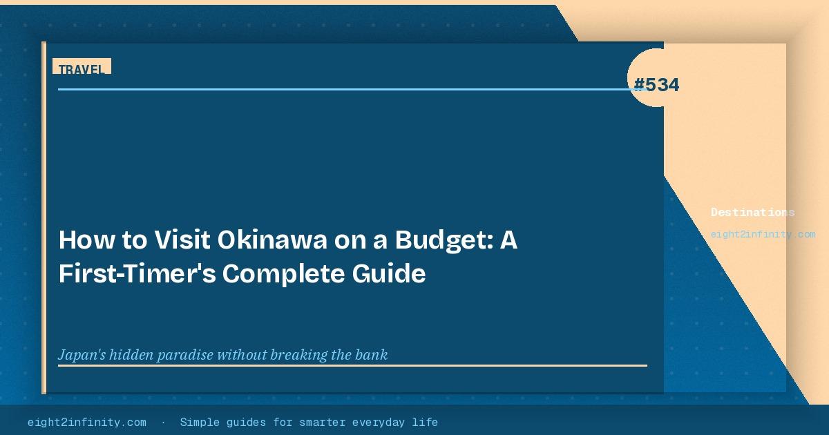 How to Visit Okinawa on a Budget: A First-Timer's Complete Guide 3