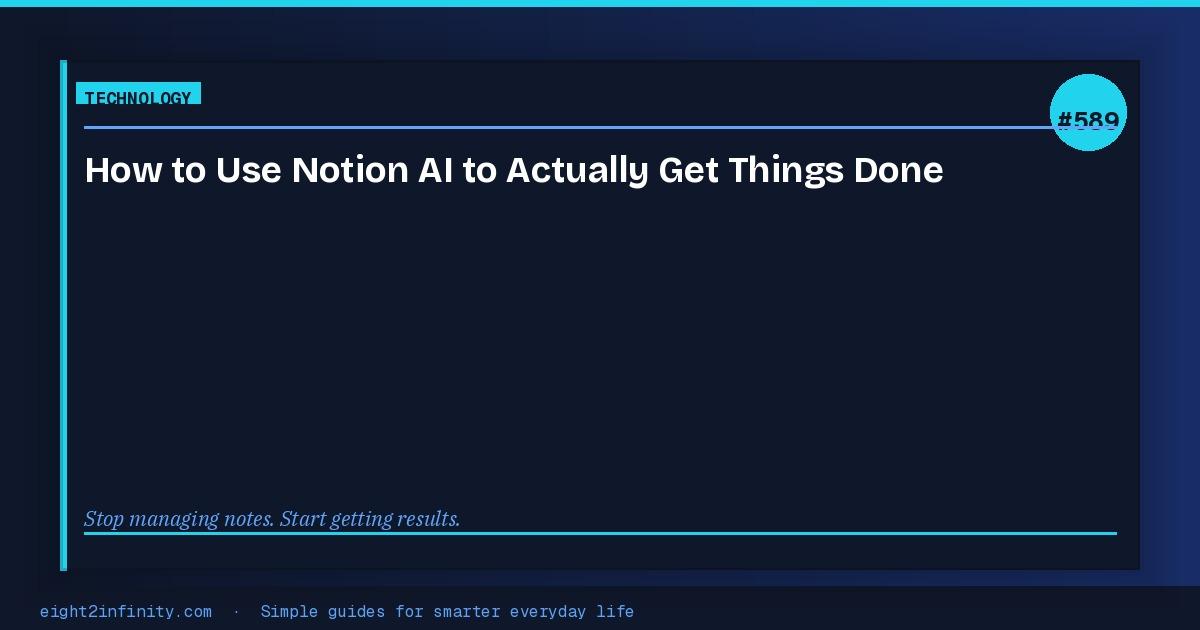 How to Use Notion AI to Actually Get Things Done 3