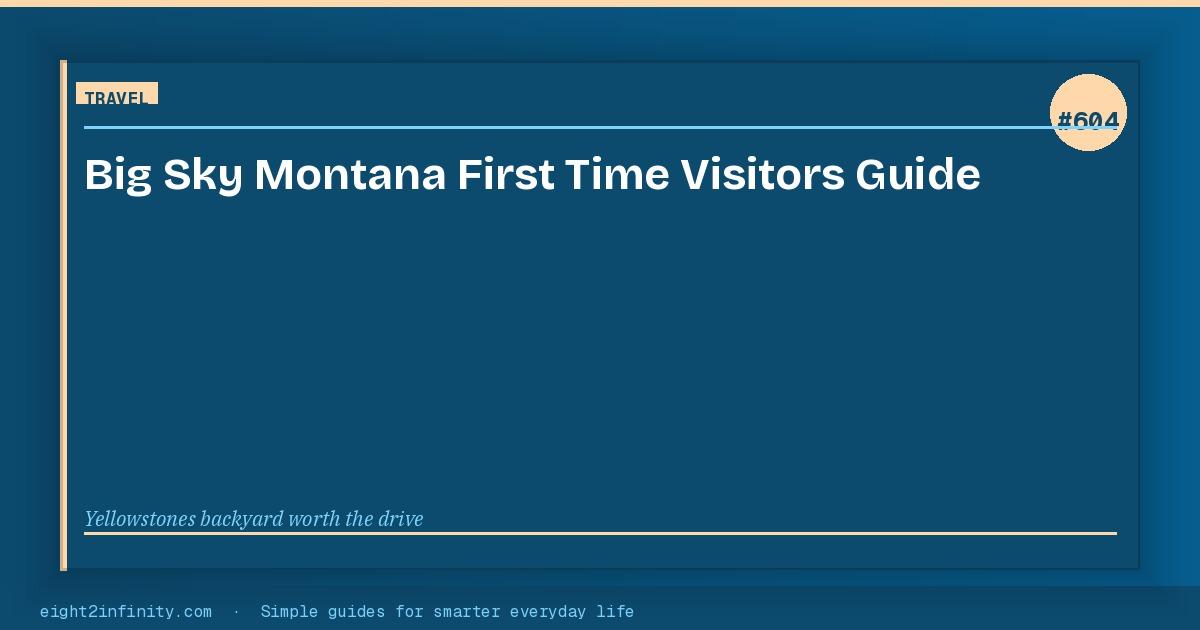 Big Sky, Montana: What First-Time Visitors Need to Know 3