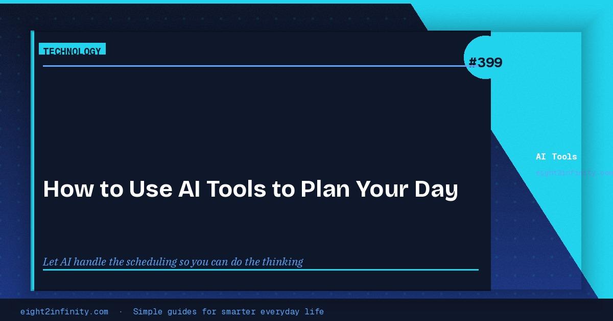 How to Use AI Tools to Plan Your Day 3