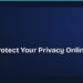 How to Protect Your Privacy Online in 2026: Settings, Apps, and Habits 8 How to Protect Your Privacy Online in 2026: Settings, Apps, and Habits