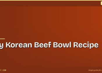Easy Korean Beef Bowl Recipe Ready in 20 Minutes