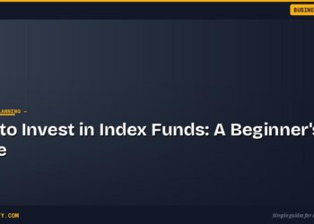 How to Invest in Index Funds: A Beginner's Guide