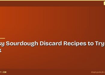 6 Easy Sourdough Discard Recipes to Try This Week 5 6 Easy Sourdough Discard Recipes to Try This Week