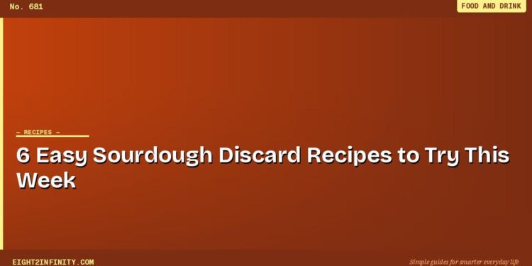 6 Easy Sourdough Discard Recipes to Try This Week 1 6 Easy Sourdough Discard Recipes to Try This Week