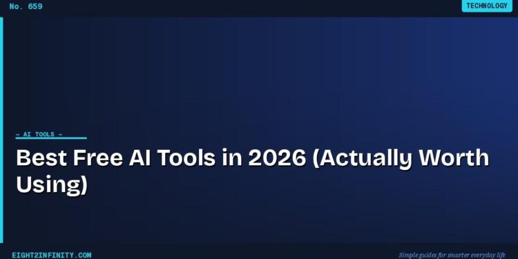 Best Free AI Tools in 2026 (Actually Worth Using)