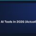 Best Free AI Tools in 2026 (Actually Worth Using) 8 Best Free AI Tools in 2026 (Actually Worth Using)