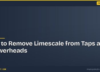 How to Remove Limescale from Taps and Showerheads