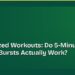 Snack-Sized Workouts: Do 5-Minute Exercise Bursts Actually Work?