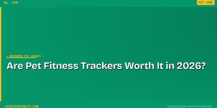 Are Pet Fitness Trackers Worth It in 2026? 1 Are Pet Fitness Trackers Worth It in 2026?