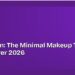 Cloud Skin: The Minimal Makeup Trend Taking Over 2026 8 Cloud Skin: The Minimal Makeup Trend Taking Over 2026