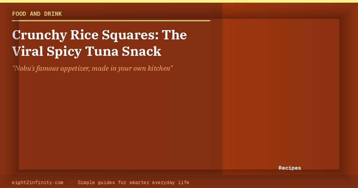 Crunchy Rice Squares: The Viral Spicy Tuna Snack 2