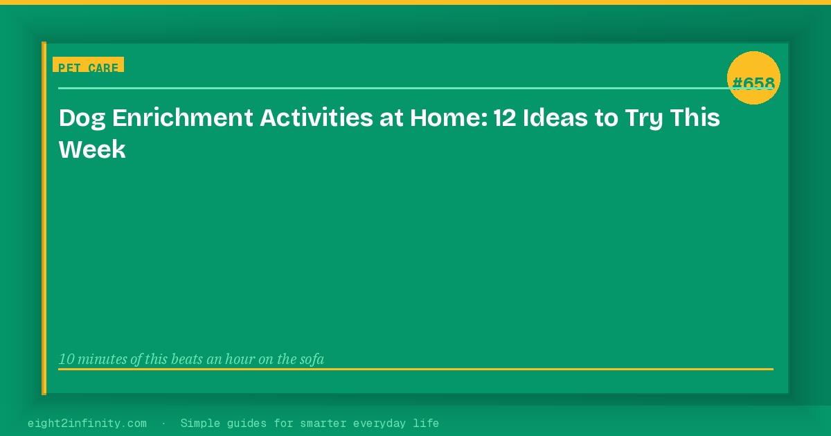 Dog Enrichment Activities at Home: 12 Ideas to Try This Week 3