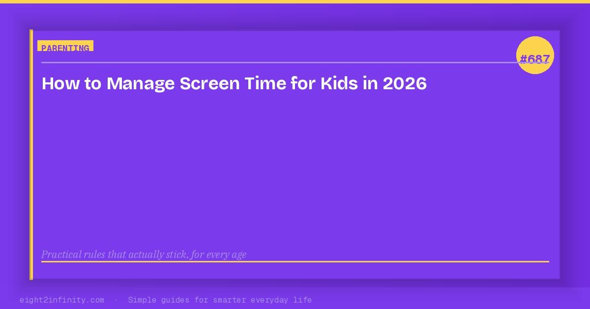 How to Manage Screen Time for Kids in 2026 3