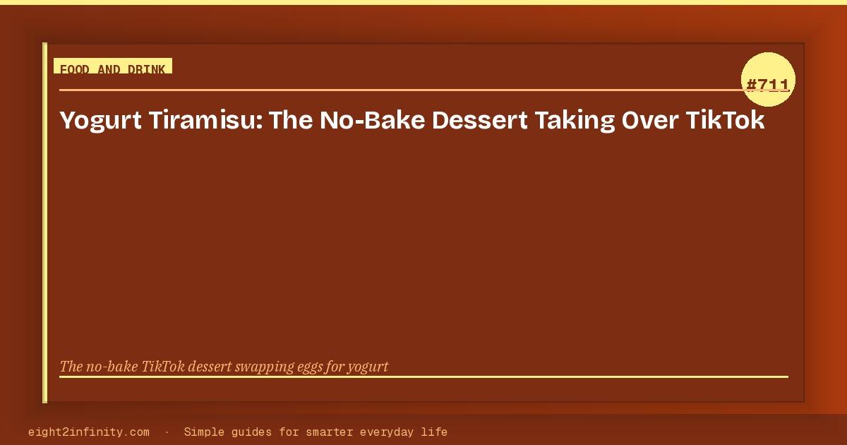 Yogurt Tiramisu: The No-Bake Dessert Taking Over TikTok 3