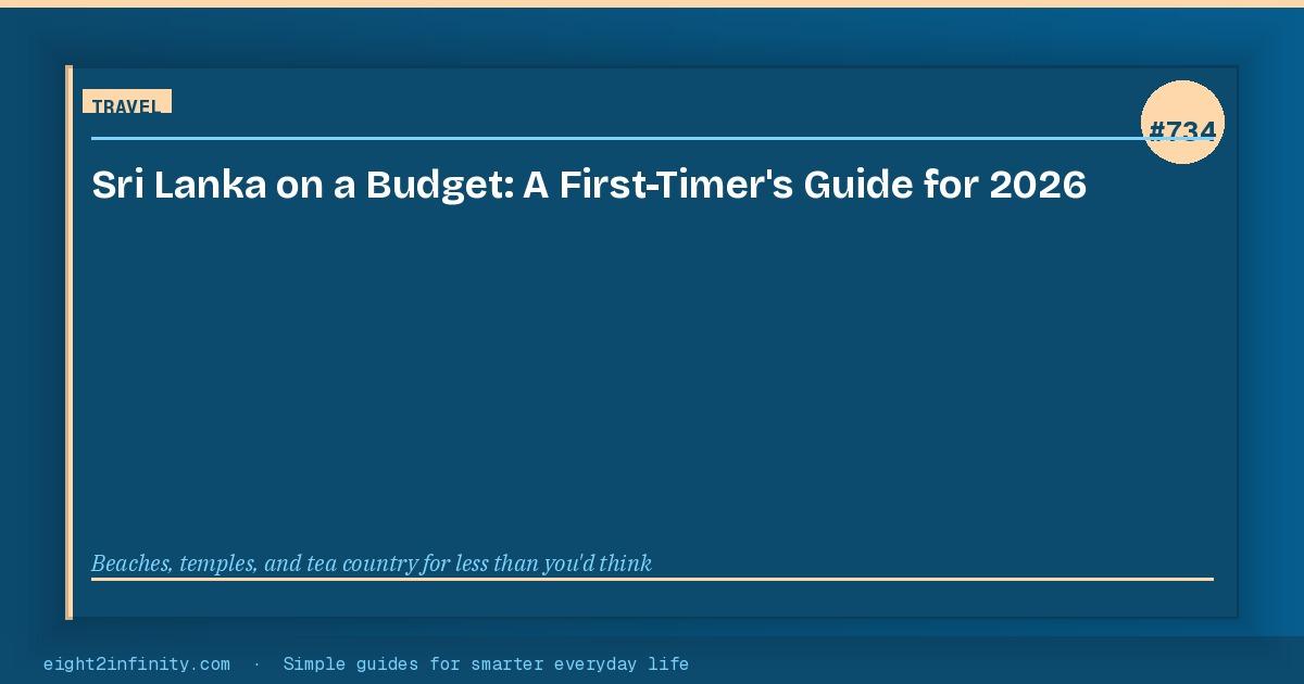 Sri Lanka on a Budget: A First-Timer's Guide for 2026 3